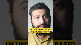 UK ki University based Scholarships 🏴󠁧󠁢󠁥󠁮󠁧󠁿 #shorts #viral #scholarship #uk