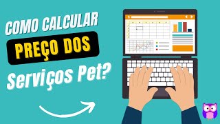 Como calcular preço dos serviços de banho e tosa