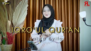 SALWA SYIFAU - IQROUL QUR'AN إِقْرَؤُ الْقُرْاآنَ ( Music Video 17 record )