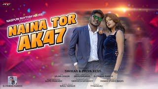 Naina Tor Ak 47 ।। Hip Hop Nagpuri Song ।। Sajan Oraon। Swikar Mundary । Priya Khess ।।Full Hd Video