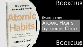 Bookclub | Atomic Habits by James Clear | Chapterwise Excerpts | Quotes