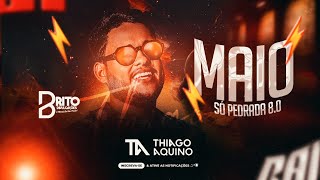 THIAGO AQUINO - Repertório Novo Maio 2024 | Só Pedrada 8.0 Atmosférico