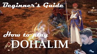 Tales of Arise | How to Play DOHALIM | A Beginner’s Guide