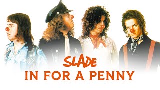 Slade - In For A Penny (Official Audio)