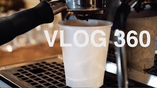 Vlog 360 - They've got real coffee