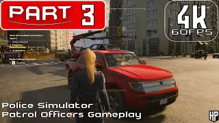 Police Simulator: Patrol Officers Gameplay - Part 3 - 4K - No Commentary