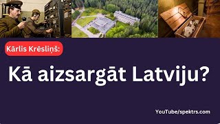 Kā aizsargāt Latviju?