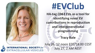 Tracy Bale: Examining EV contributions using HA-tagged CD63