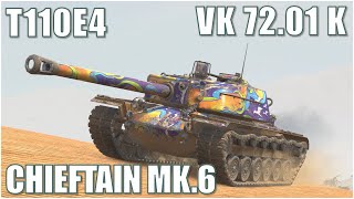 T110E4, VK 72.01 K & Chieftain MK.6 ● WoT Blitz