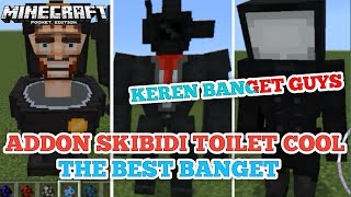 Minecraft addon skibidi toilet keren banget ayo coba guys - Minecraft