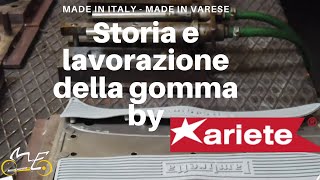 Storia e lavorazione della gomma by ARIETE.