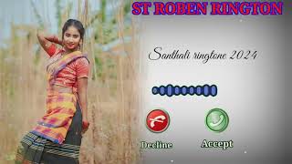 New_Santhali_ringtone_video_2024 St Roben ringtone