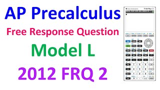 2012 FRQ 2 - Exponential Modeling (Model L) [AP Precalculus]