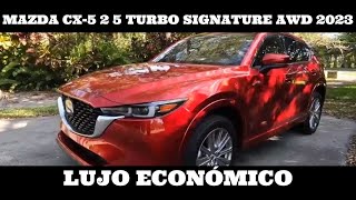 Mazda CX-5 2.5 Turbo Signature AWD 2023: motor V4 para exigir con tres versiones de manejo