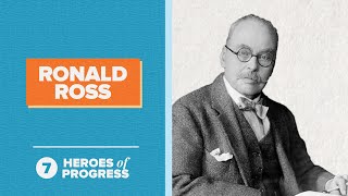 Ronald Ross: The Man Who Discovered That Malaria Spreads via Mosquitoes | Heroes of Progress | Ep. 7