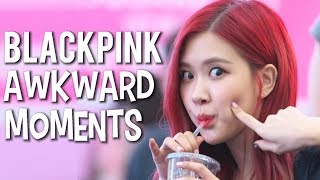 BLACKPINK AWKWARD MOMENTS!