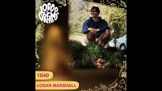 10,000 Dreams | 1840 | Logan Marshall