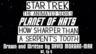 Planet of Hats   Star Trek  How Sharper Than A Serpent's Tooth   The Animated Series