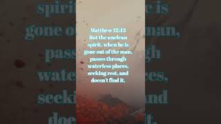 Matthew 12:45 Then he goes, and takes with himself seven other spirits more evil than himself, a....