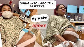 LABOUR AND DELIVERY VLOG | MY WATER BROKE AT 38 WEEKS |Unmedicated Birth Vlog | Contractions