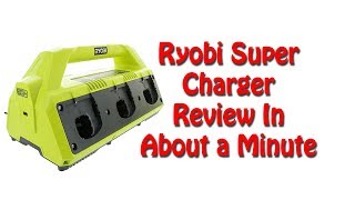 Ryobi P135 One+ Super Charger (2018 Review)