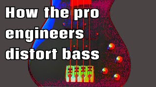 The most pro distortion trick for bass