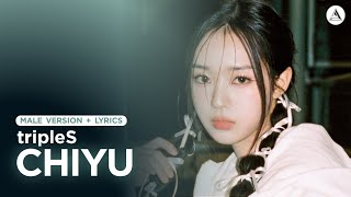 tripleS - Chiyu (치유) | MALE VERSION + LYRICS