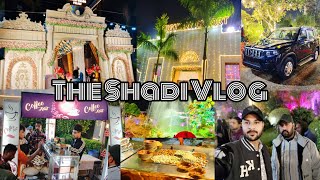 The Shadi Vlog 🤩