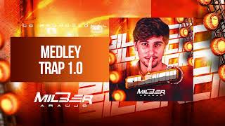 MEDLEY TRAP 1.0 - Milber Araújo