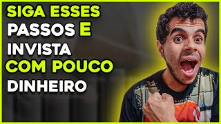 COMO INVESTIR COM POUCO DINHEIRO? - SEMPRE A FRENTE