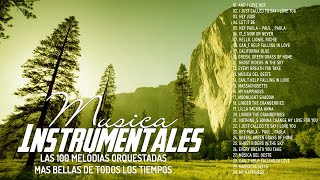 Las 100 Melodias Orquestadas Mas Bellas de Todos los Tiempos - Instrumentales de Oro Saxo y Guitarra