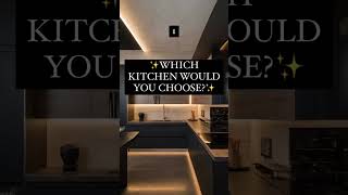 Which kitchen would you choose?…✨#shorts