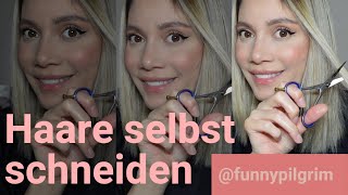 Haare schneiden & neuer Look | funnypilgrim