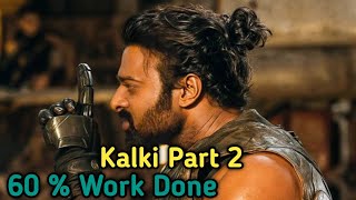 Kalki Part 2 Shooting Update Movie Release Date Announced Nag Ashwin|Prabhas 🔥