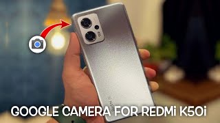 Google Camera For Redmi k50i || Gcam for Redmi K50i || #googlecamera