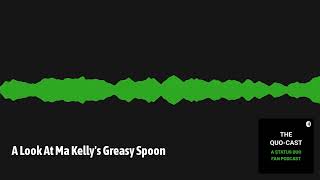 A Look At Ma Kelly's Greasy Spoon (Audio) (2021)