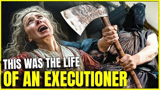 This Was The Terrible Life Of An Executioner In The Middle Ages