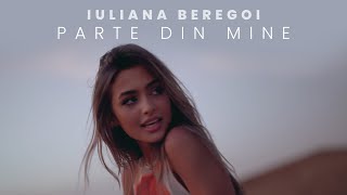 Iuliana Beregoi - Parte din mine ( Official video )