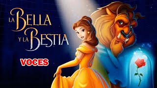 LA BELLA Y LA BESTIA voces