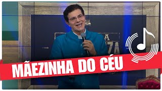 Mãezinha do Céu - Pe. Reginaldo Manzotti