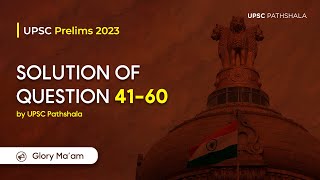 UPSC Prelims 2023   Solution of Question 41 60 by UPSC Pathshala  Glory Ma’am