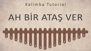 Ah Bir Ataş Ver | Kalimba Academy Tutorials