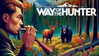 Way of the Hunter #4 În sfârșit folosim CALLER pentru animale