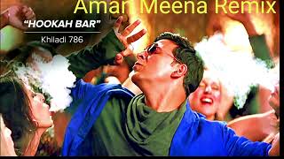 Hukka Bar Remix | Hukka Bar Dj | Khiladi No. 786 | Hukka Bar Dj Remix | Dj Prakash Di,