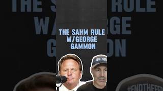 The Sahm Rule w/George Gammon