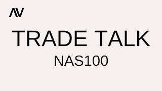 Trade Talk┃NAS100┃Price is Fractal