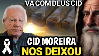 DEUS LEVOU CID MOREIRA