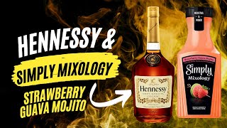 Hennessy and Simply Mixology Strawberry Guava Mojito