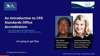 An Introduction to CPD Standards Office Accreditation: A LinkedIn Audio Live Session  March 22, 2024