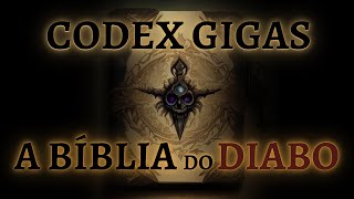 O Livro Escrito Pelo Demônio - Codex Gigas - A Bíblia do Diabo